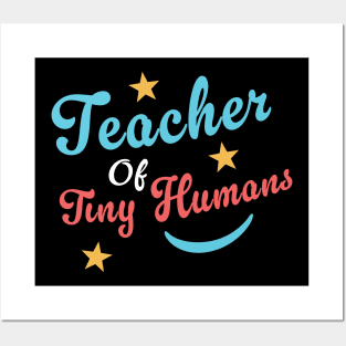 Teacher Of Tiny Humans Posters and Art